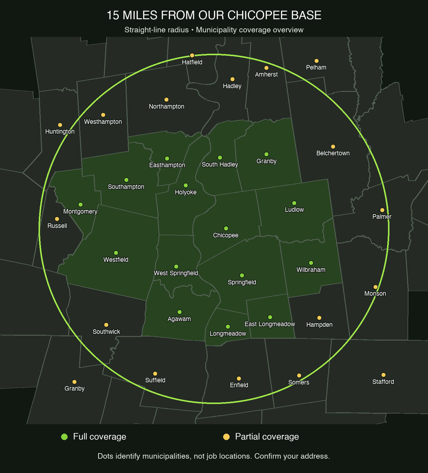 Approximate 15-mile straight-line coverage from our Chicopee base, showing municipalities fully and partly within the radius.